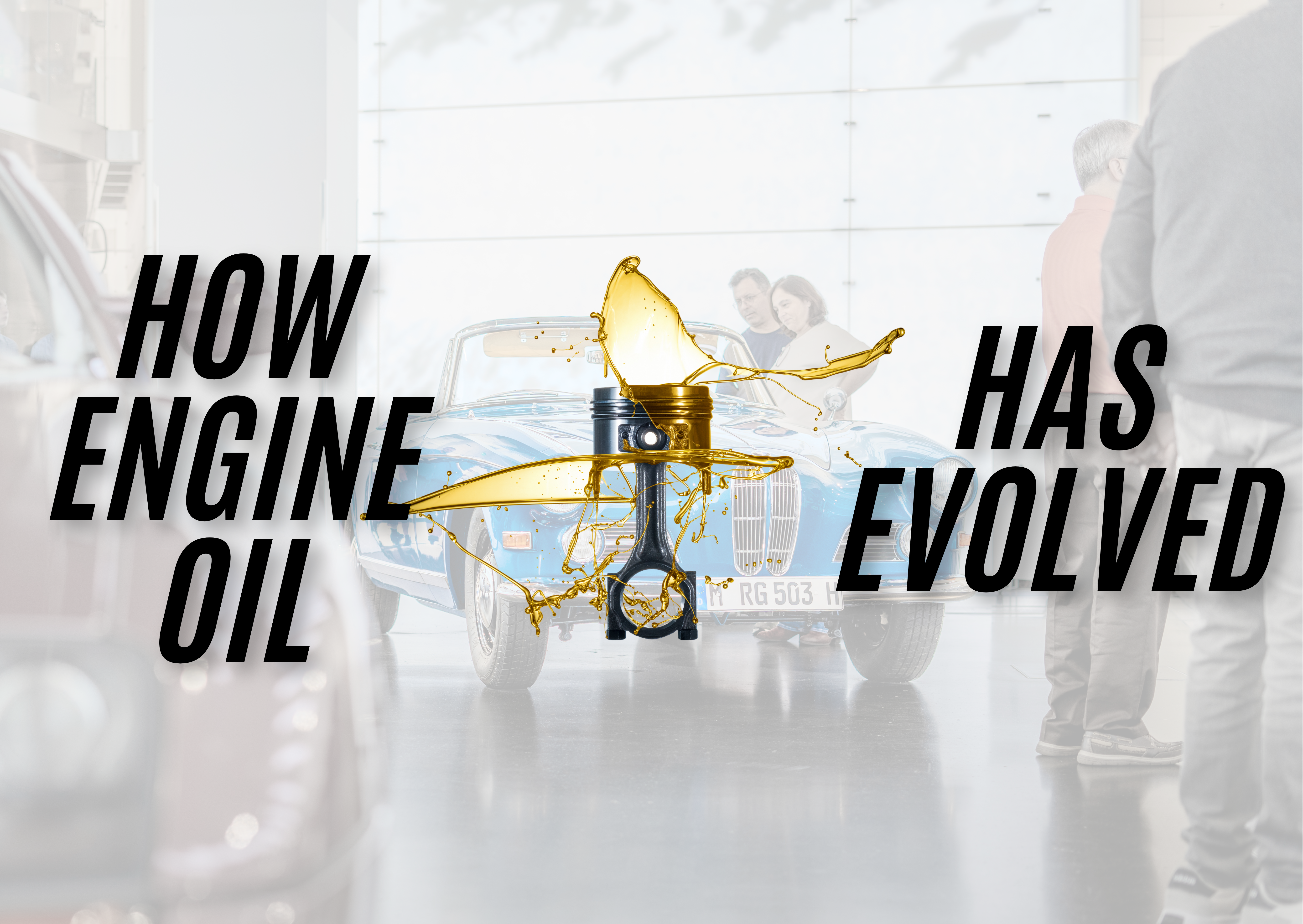 How Engine Oil Has Evolved Over Time